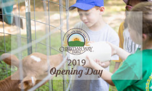 March 30 is Opening Day at Christian Way Farm for 2019!